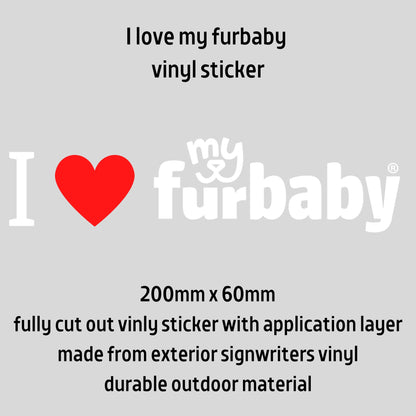 I Love My Furbaby Window Sticker