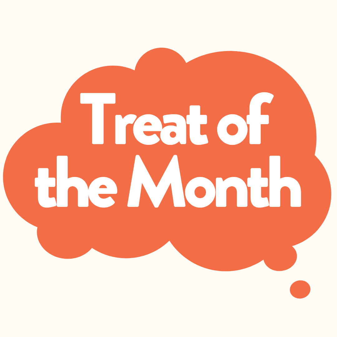 Treat of the Month